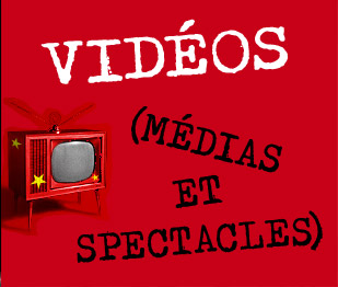 Lien vers la page vidéos (médias et spectacles)